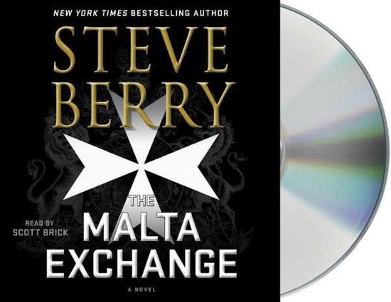 The Malta Exchange: A Novel - Cotton Malone - Steve Berry - Audiobook - Macmillan Audio - 9781250316530 - 5 marca 2019