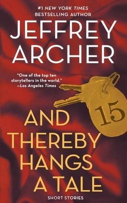 And Thereby Hangs a Tale - Jeffrey Archer - Bøker - St. Martin's Griffin - 9781250770530 - 29. november 2011