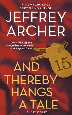 Cover for Jeffrey Archer · And Thereby Hangs a Tale (Pocketbok) (2011)