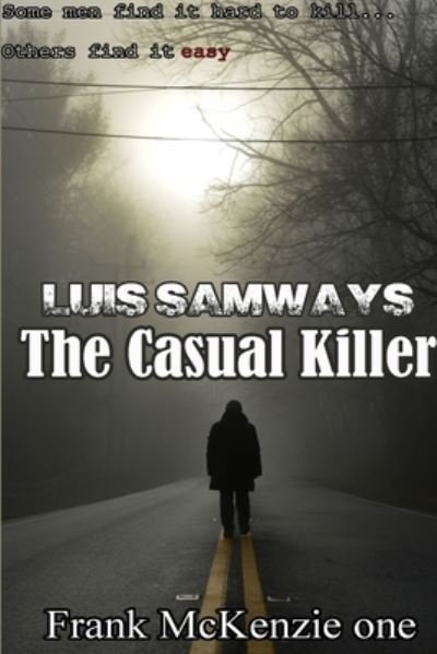 Cover for Luis Samways · Casual Killer (Bog) (2013)
