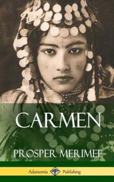 Cover for Prosper Merimee · Carmen (Hardcover Book) (2018)