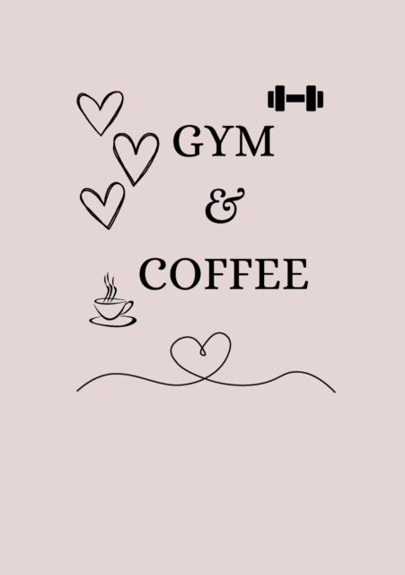 Cover for D E White · Gym &amp; Coffee (Pocketbok) (2022)