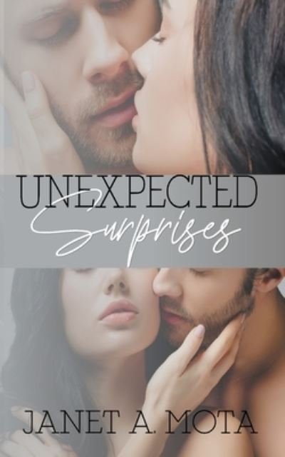 Cover for Janet A Mota · Unexpected Surprises (Taschenbuch) (2020)
