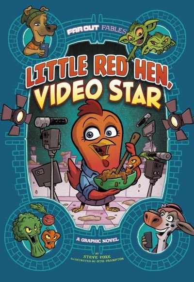 Cover for Steve Foxe · Little Red Hen, Video Star: A Graphic Novel - Far Out Fables (Paperback Book) (2022)