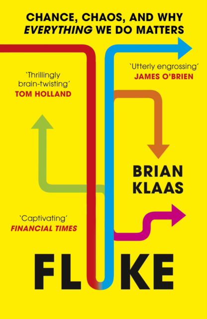 Cover for Dr Brian Klaas · Fluke: Chance, Chaos, and Why Everything We Do Matters (Paperback Book) (2025)