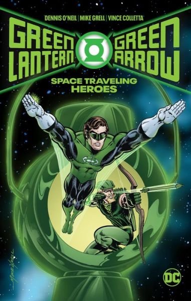 Cover for Dennis O'Neil · Green Lantern / Green Arrow: Space Traveling Heroes (Hardcover Book) (2020)