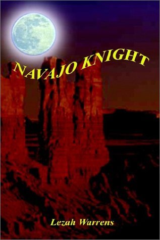 Cover for Lezah Warrens · Navajo Knight (Paperback Book) (2002)
