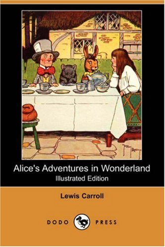 Alice's Adventures in Wonderland (Illustrated Edition) (Dodo Press) - Lewis Carroll - Bøger - Dodo Press - 9781406597530 - 23. november 2007