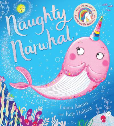Cover for Emma Adams · Naughty Narwhal (PB) (Paperback Book) (2019)