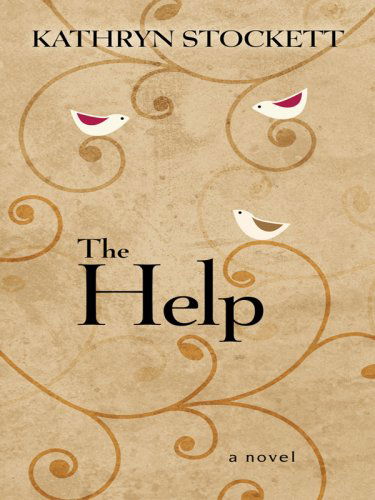 Cover for Kathryn Stockett · The Help (Thorndike Press Large Print Basic Series) (Hardcover Book) [Lrg edition] (2009)