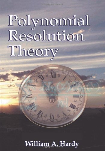 William A. Hardy · Polynomial Resolution Theory, 3rd Edition (Taschenbuch) (2005)