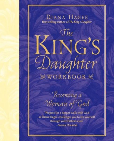 Cover for Diana Hagee · The King's Daughter Workbook: Becoming a Woman of God (Paperback Book) (2005)