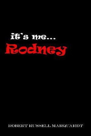 Cover for Robert Marquardt · It's Me...rodney (Paperback Book) (2005)