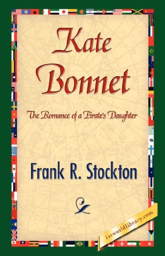 Cover for Frank R. Stockton · Kate Bonnet (Paperback Book) (2007)