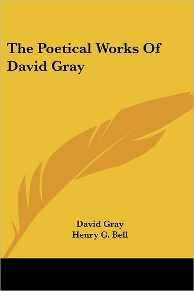Cover for David Gray · The Poetical Works of David Gray (Pocketbok) (2007)