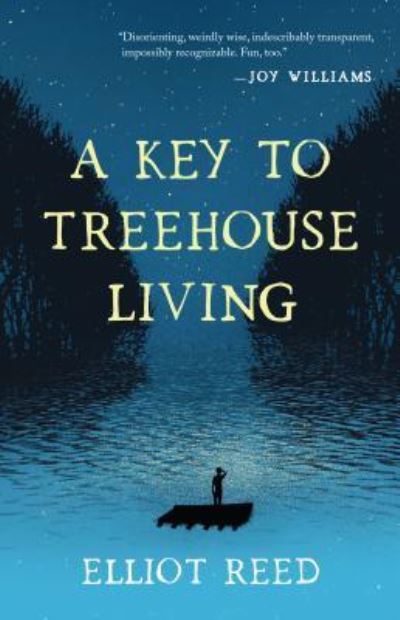 Cover for Elliot Reed · A Key To Treehouse Living (Hardcover Book) (2019)