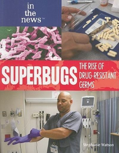 Cover for Stephanie Watson · Superbugs (Book) [1st edition] (2010)