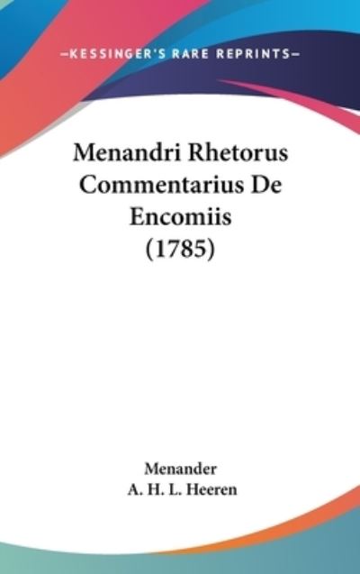 Cover for Menander · Menandri Rhetorus Commentarius De Encomiis (1785) (Hardcover Book) (2009)