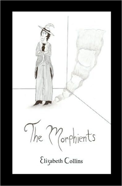 Cover for Elizabeth Collins · The Morphients (Paperback Book) (2009)