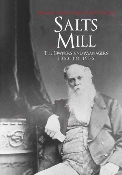 Cover for Maggie Smith · Salts Mill: The Owners and Managers 1853 to 1986 (Taschenbuch) (2016)