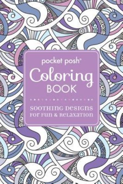 Cover for Andrews Mcmeel Publishing · Pocket Posh Adult Coloring Book: Soothing Designs for Fun &amp; Relaxation, 5 (Paperback Book) (2016)