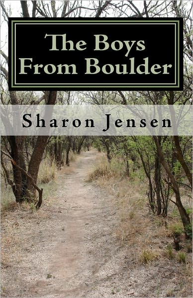 Cover for Sharon Jensen · The Boys from Boulder (Paperback Book) (2010)