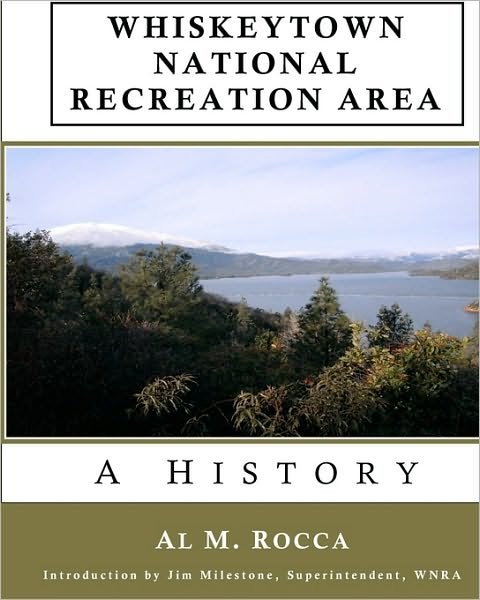 Cover for Al M Rocca · Whiskeytown National Recreation Area: a History (Paperback Bog) (2010)