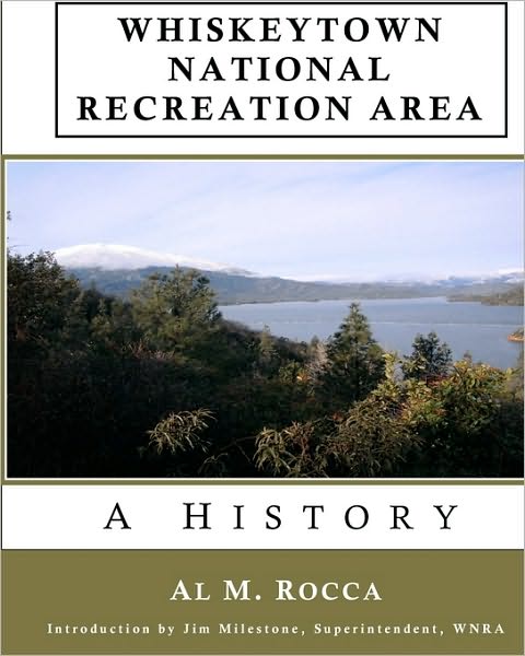 Cover for Al M Rocca · Whiskeytown National Recreation Area: a History (Paperback Book) (2010)