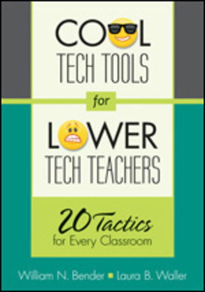 Cover for William N. Bender · Cool Tech Tools for Lower Tech Teachers: 20 Tactics for Every Classroom (Pocketbok) (2012)