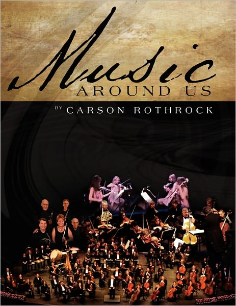 Cover for Carson Rothrock · Music Around Us (Paperback Book) (2011)