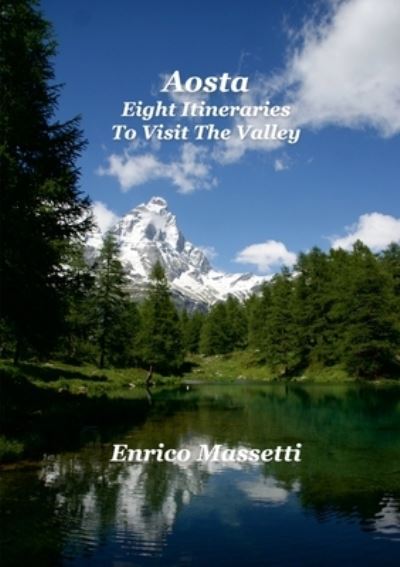 Cover for Enrico Massetti · Aosta Eight Itineraries to Visit the Valley (Book) (2022)