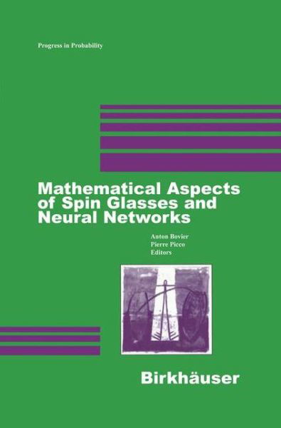 Cover for Anton Bovier · Mathematical Aspects of Spin Glasses and Neural Networks - Progress in Probability (Paperback Book) [Softcover reprint of the original 1st ed. 1998 edition] (2012)