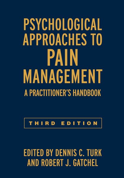 Cover for Psychological Approaches to Pain Management, Third Edition: A Practitioner's Handbook (Gebundenes Buch) (2018)