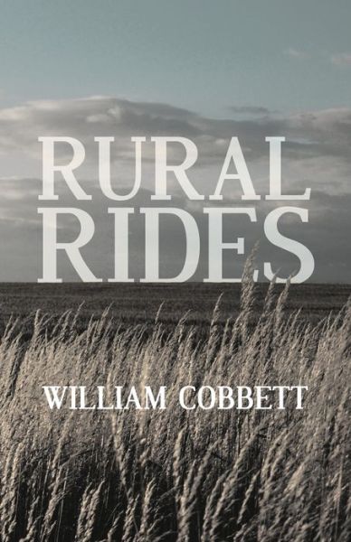 Cover for William Cobbett · Rural Rides (Paperback Book) (2016)