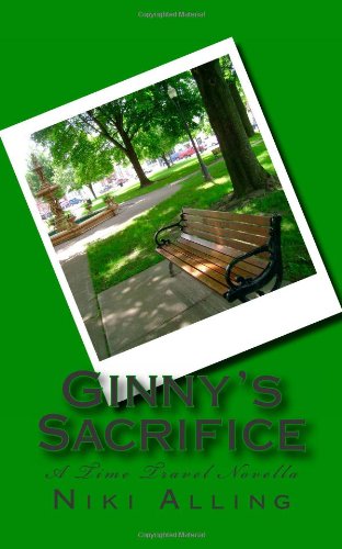 Cover for Niki Alling · Ginny's Sacrifice - a Time Travel Novella (Paperback Book) (2012)