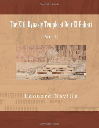 Cover for Somers Clarke · The Xith Dynasty Temple at Deir El-bahari: Part II (Paperback Book) (2012)