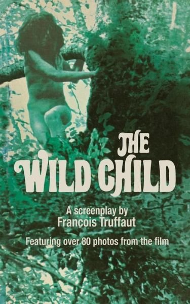 Cover for Francois Truffaut · Wild Child (Paperback Bog) (2014)