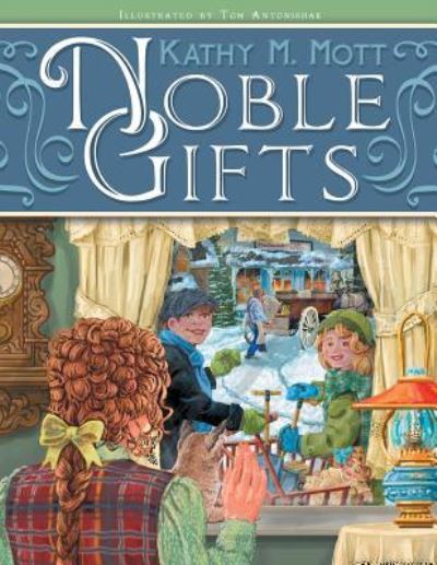 Cover for Kathy M Mott · Noble Gifts (Paperback Book) (2018)