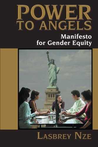 Cover for Lasbrey Nze · Power to Angels: Manifesto for Gender Equity (Paperback Book) (2013)