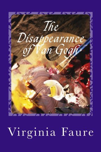 Virginia Faure · The Disappearance of Van Gogh (Paperback Book) (2013)