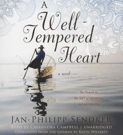 Cover for Jan-Philipp Sendker · A Well-Tempered Heart (CD) (2014)
