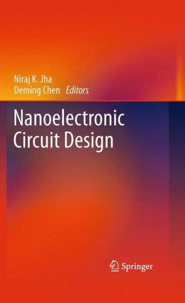 Cover for Niraj K Jha · Nanoelectronic Circuit Design (Paperback Bog) [2011 edition] (2014)