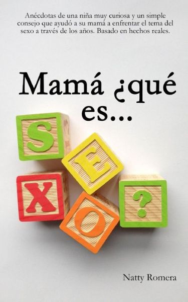 Cover for Natty Romera · Mama Que Es Sexo? (Paperback Book) (2014)