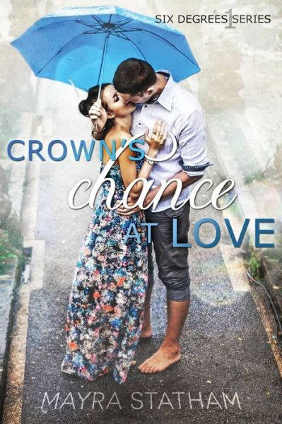 Cover for Mayra Statham · Crown's Chance at Love (Pocketbok) (2014)