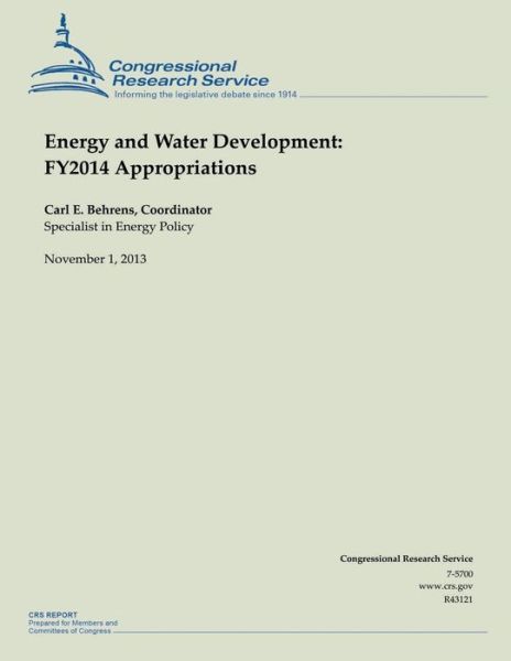 Cover for Carl E Behrens · Energy and Water Development: Fy2014 Appropriations (Paperback Book) (2014)