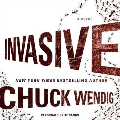 Cover for Chuck Wendig · Invasive (CD) (2016)