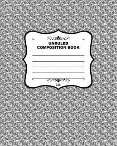 Cover for Joe Dolan · Unruled Composition Book 030 (Paperback Book) (2015)