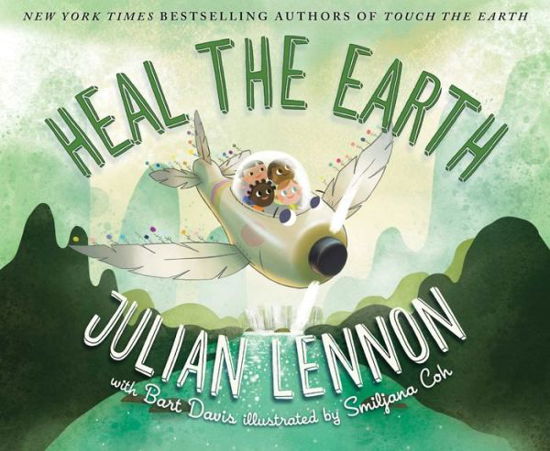 Heal the Earth - Julian Lennon - Kirjat - Sky Pony - 9781510728530 - tiistai 3. huhtikuuta 2018