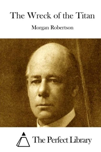 Cover for Morgan Robertson · The Wreck of the Titan (Paperback Book) (2015)