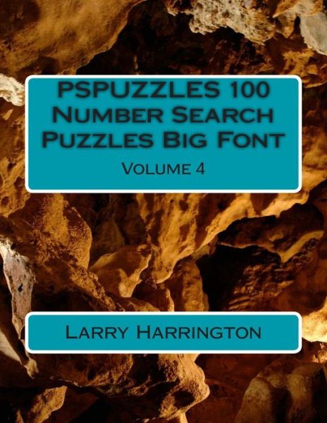 Cover for Larry Harrington · Pspuzzles 100 Number Search Puzzles Big Font Volume 4 (Paperback Book) (2015)